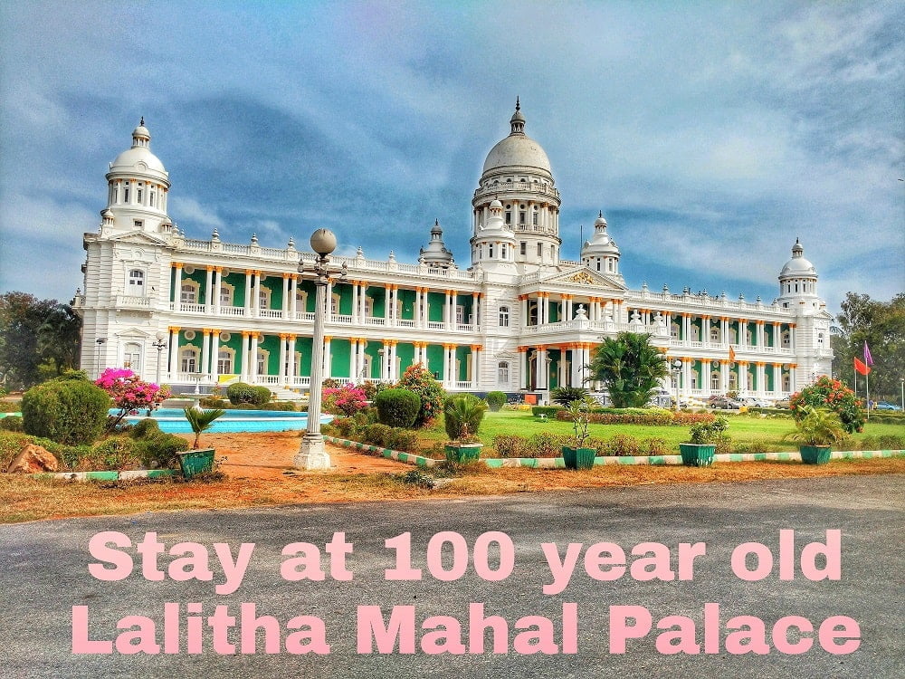 Stay At Lalitha Mahal Palace, A 100 Year Old Hotel In Mysuru | MumbaiGloss